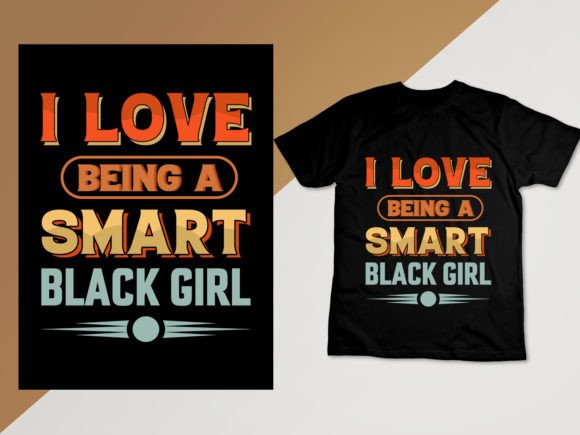 A Bold Statement: The 'I Love Being a Smart Melanin' Graphics