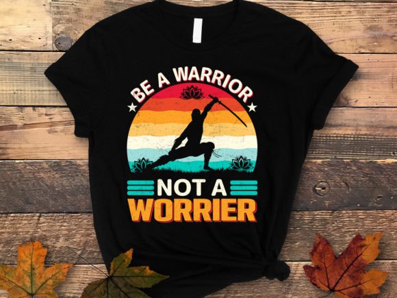 Be a Warrior Not a Yoga Vintage Graphic & Print Template